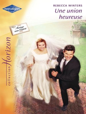 cover image of Une union heureuse (Harlequin Horizon)